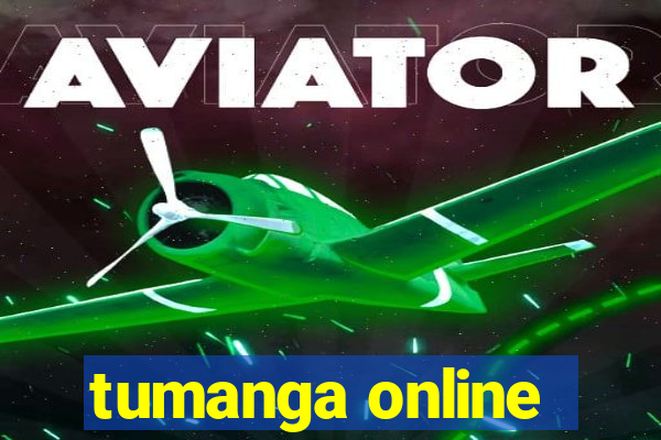tumanga online